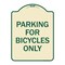 Signmission Parking for Bicycles Only Heavy-Gauge Aluminum Architectural Sign, 24" x 18", TG-1824-23447 A-DES-TG-1824-23447 - alternate 1